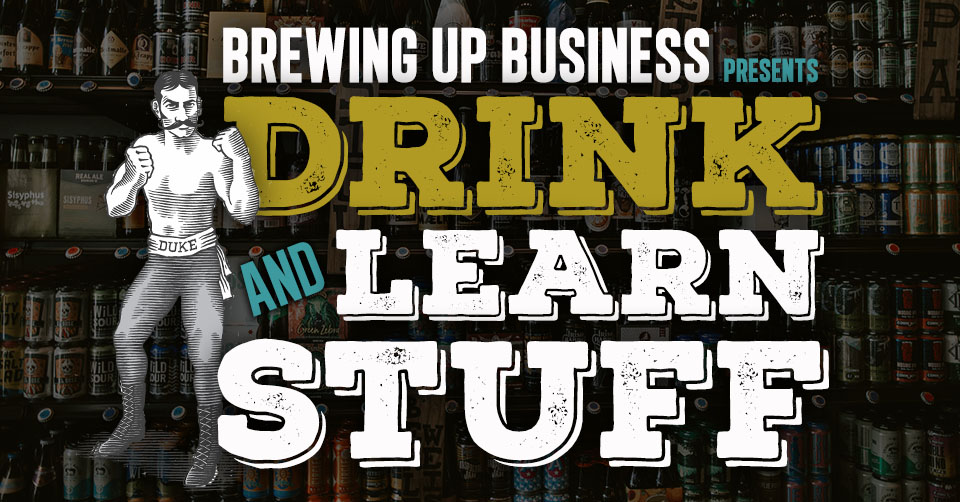 Brewing Up Business Presents Drink and Learn Stuff: Meet the Panelists